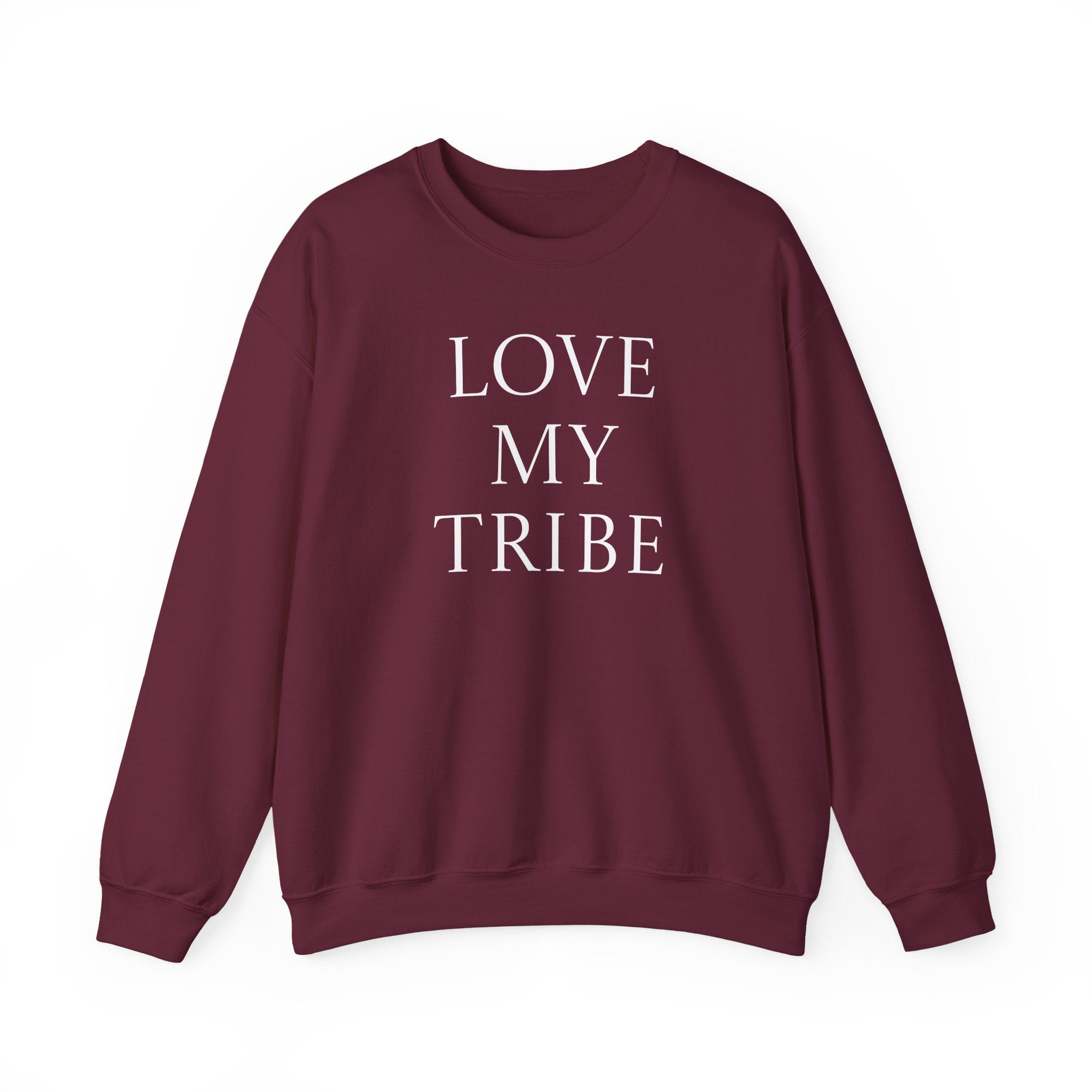 Love My Tribe Crewneck Sweatshirt — Family & Friends Matching Pullover