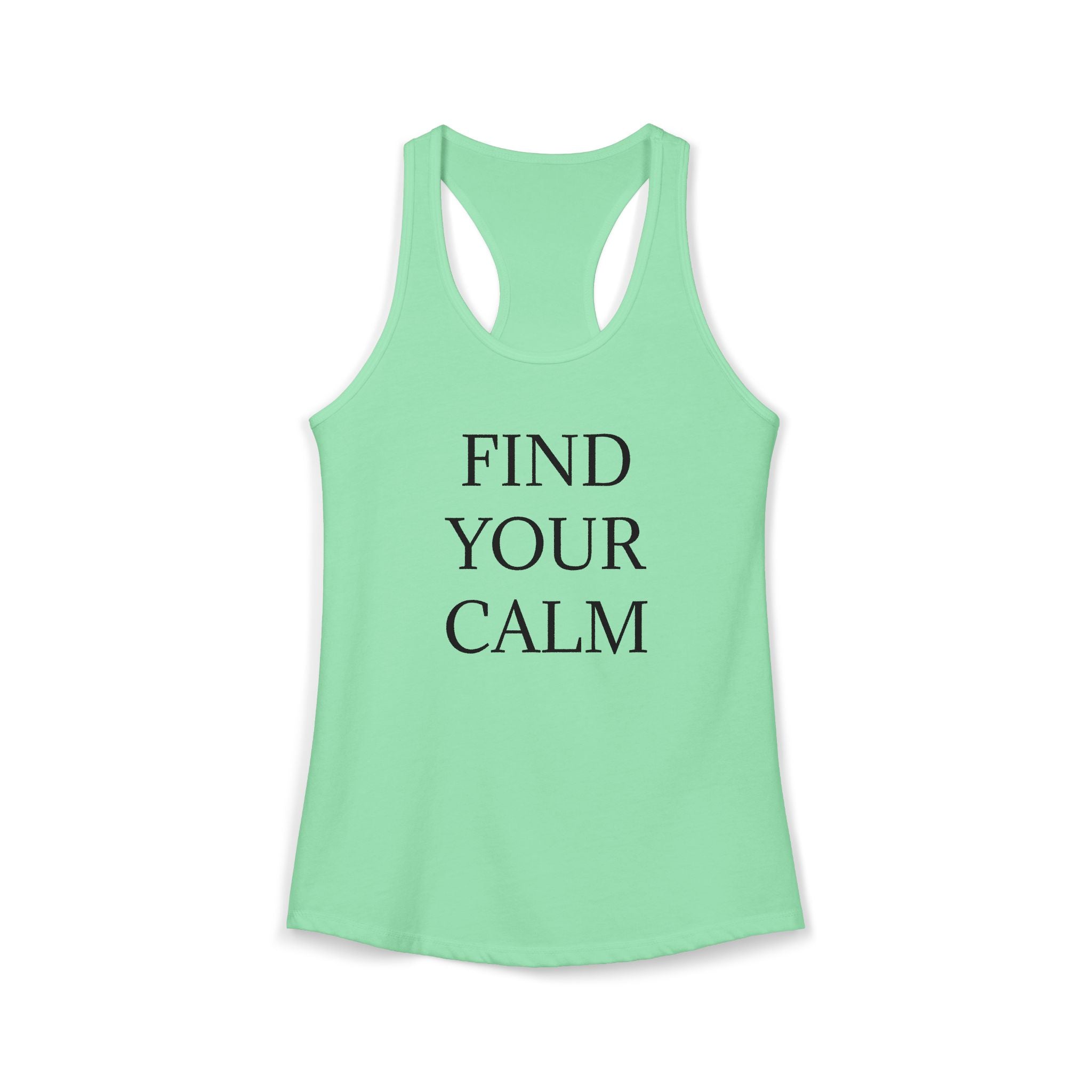 FIND YOUR CALM : Women's Ideal Racerback Tank