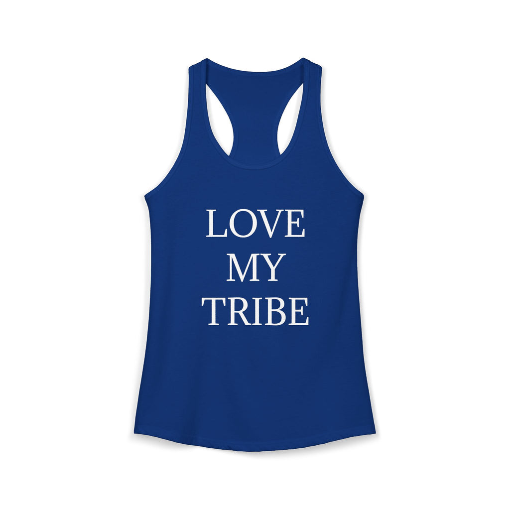 LOVE MY TRIBE : Women's Ideal Racerback Tank