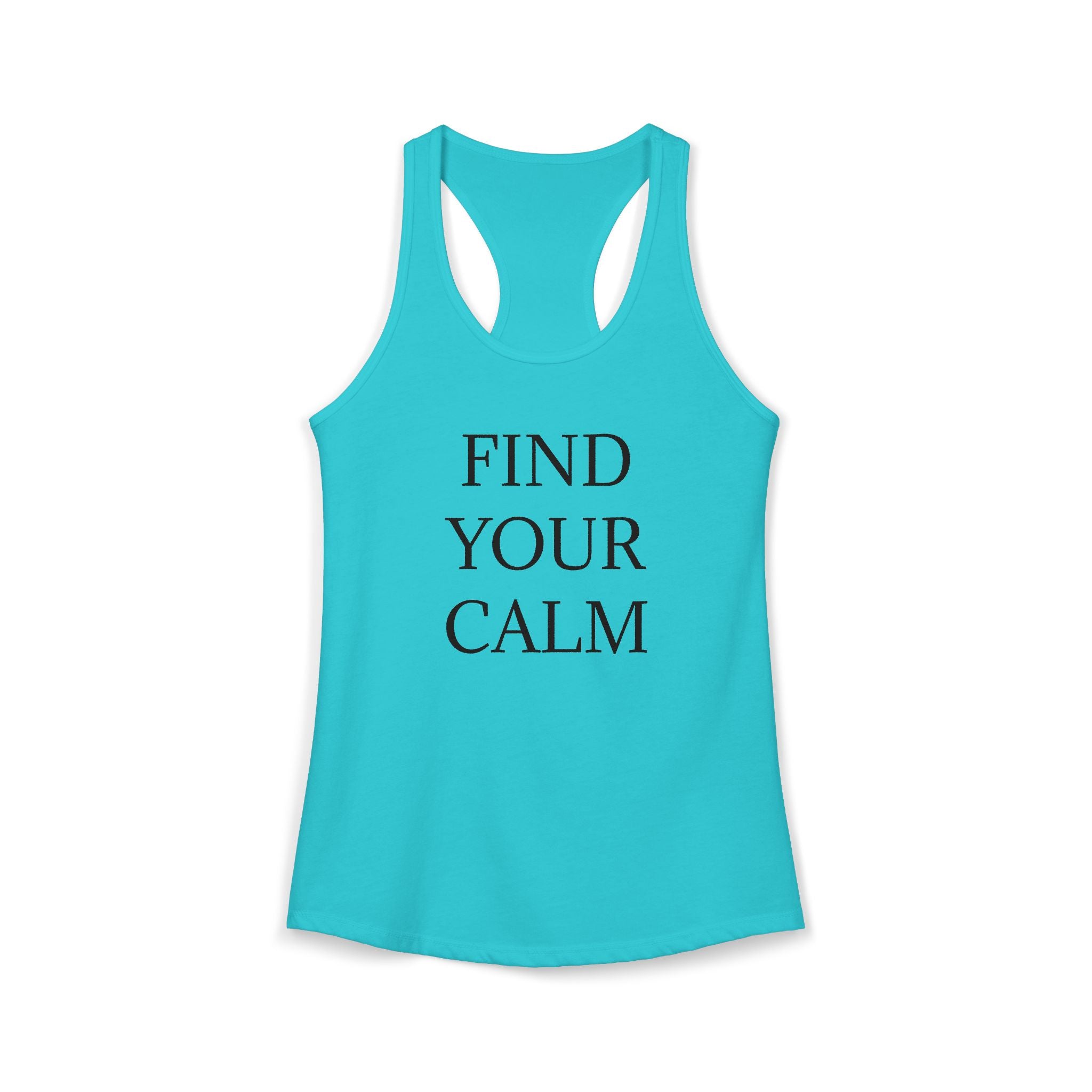 FIND YOUR CALM : Women's Ideal Racerback Tank