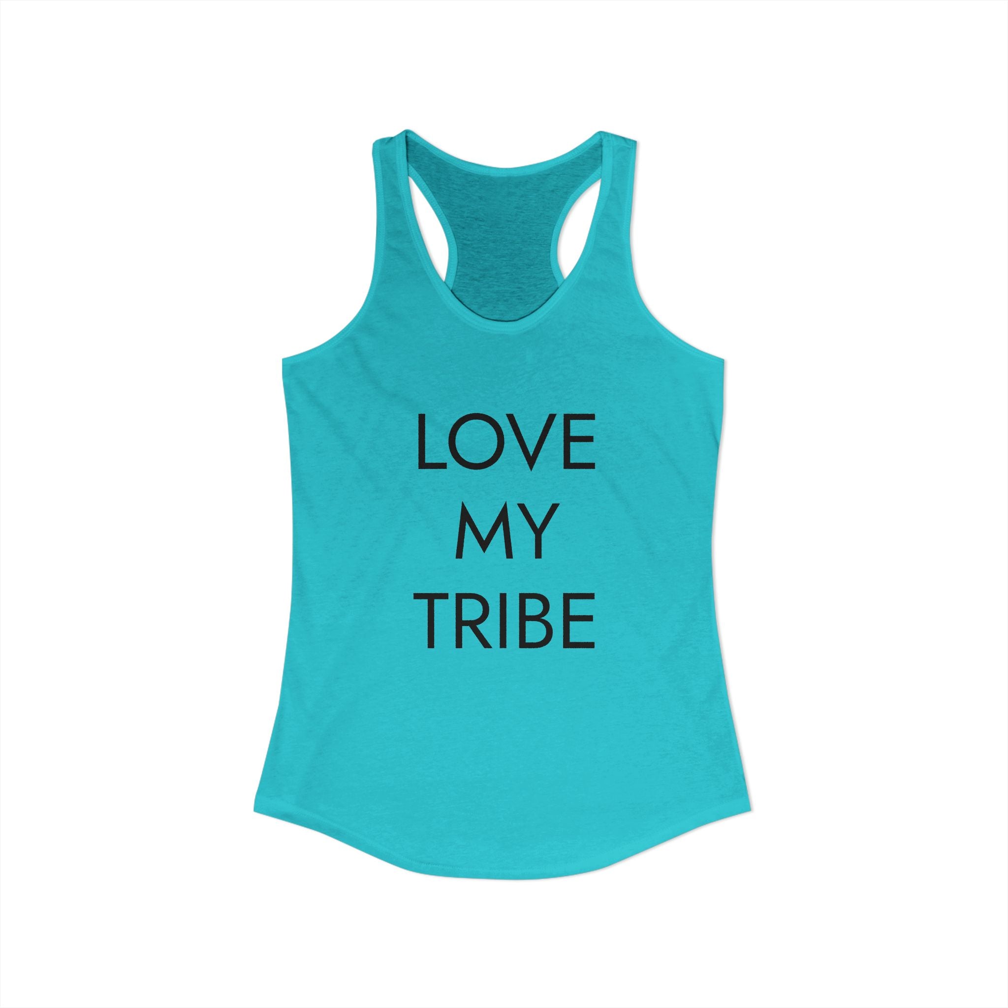 LOVE MY TRIBE : Women's Ideal Racerback Tank