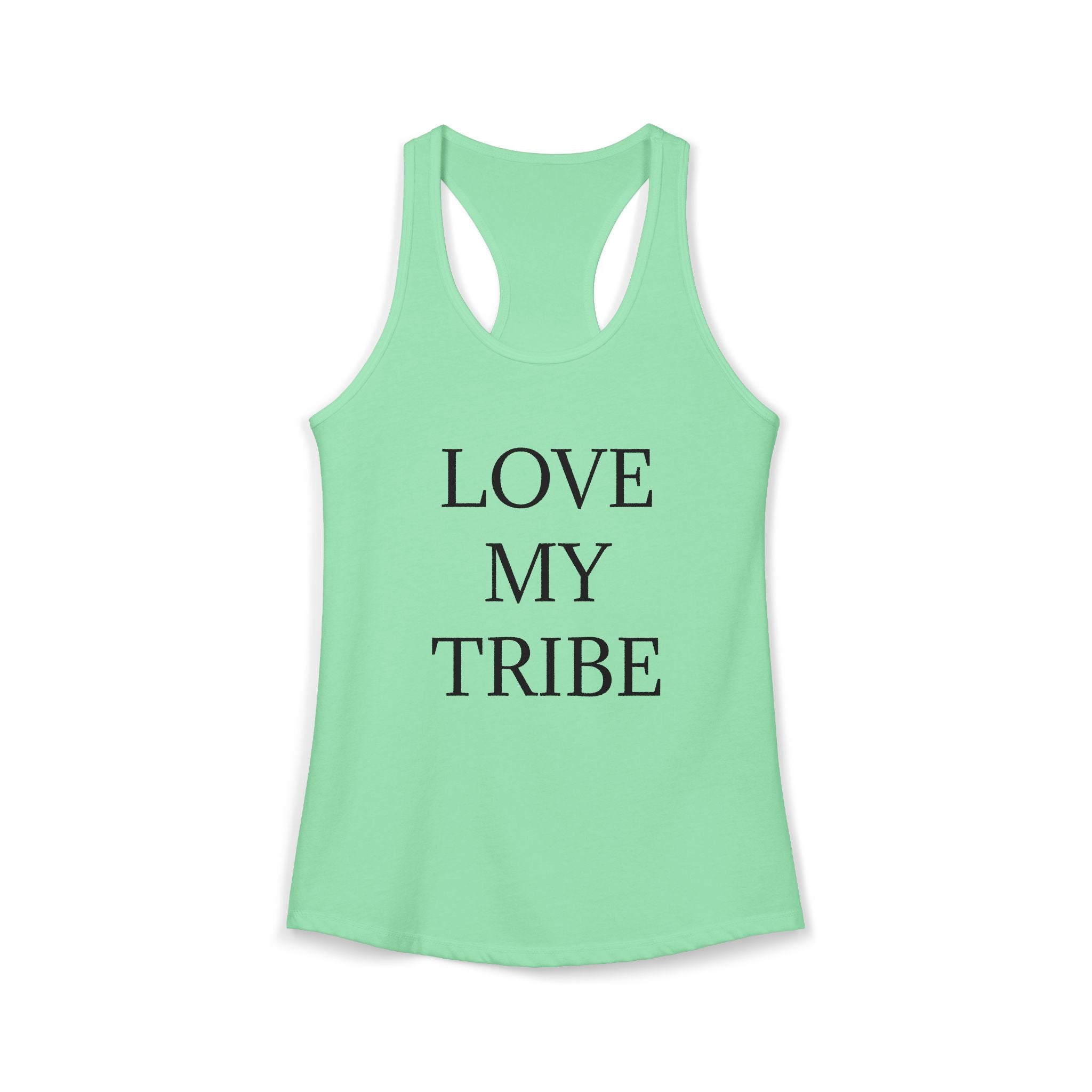 LOVE MY TRIBE : Women's Ideal Racerback Tank