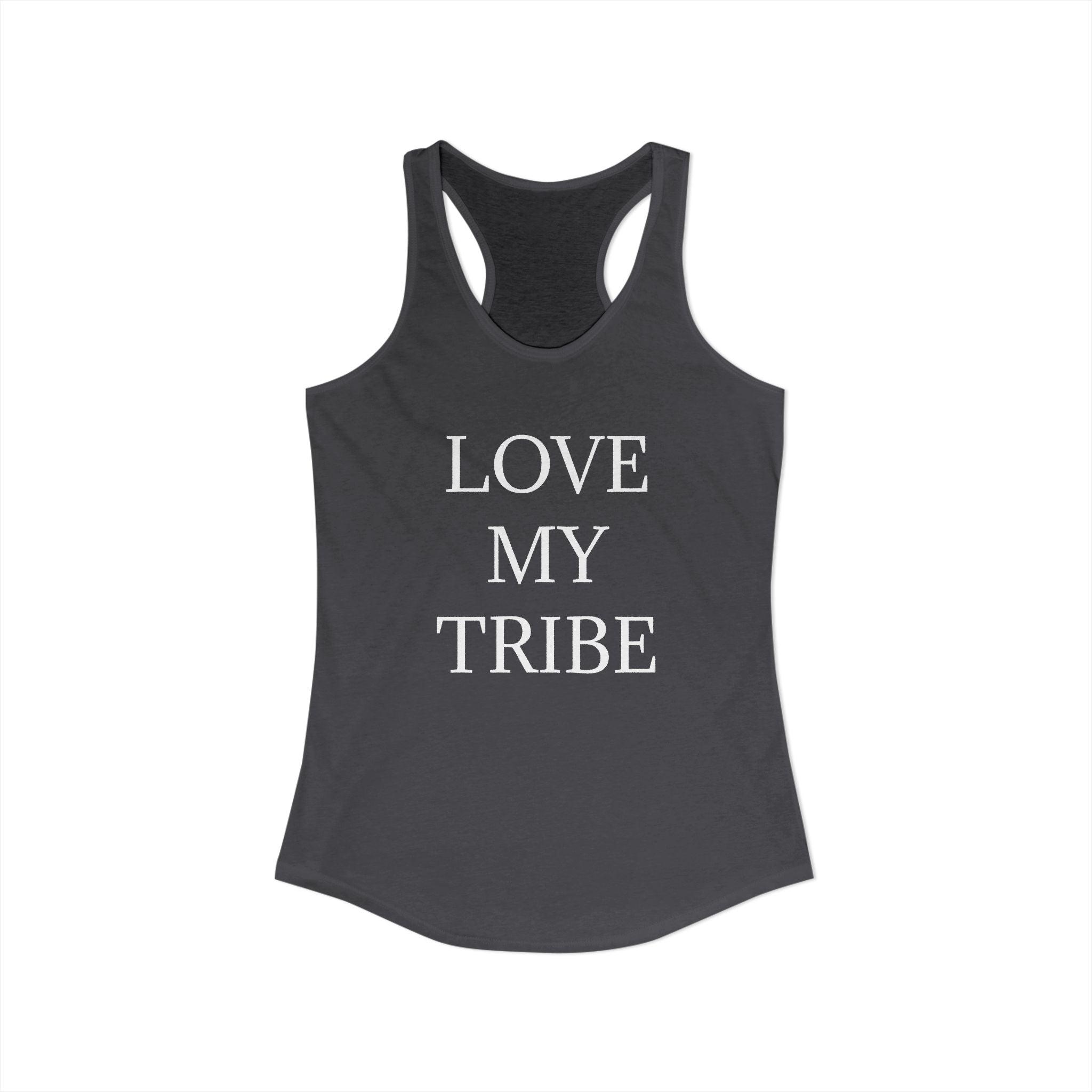 LOVE MY TRIBE : Women's Ideal Racerback Tank