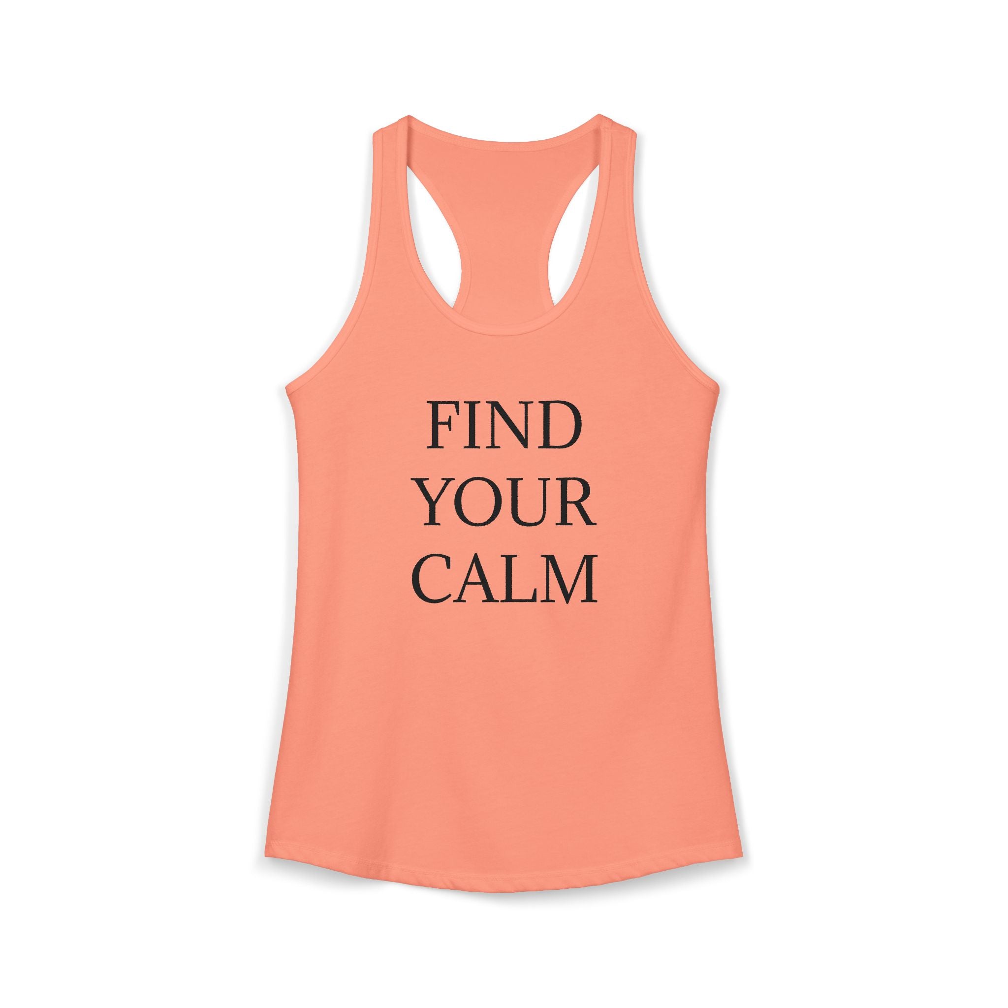 FIND YOUR CALM : Women's Ideal Racerback Tank