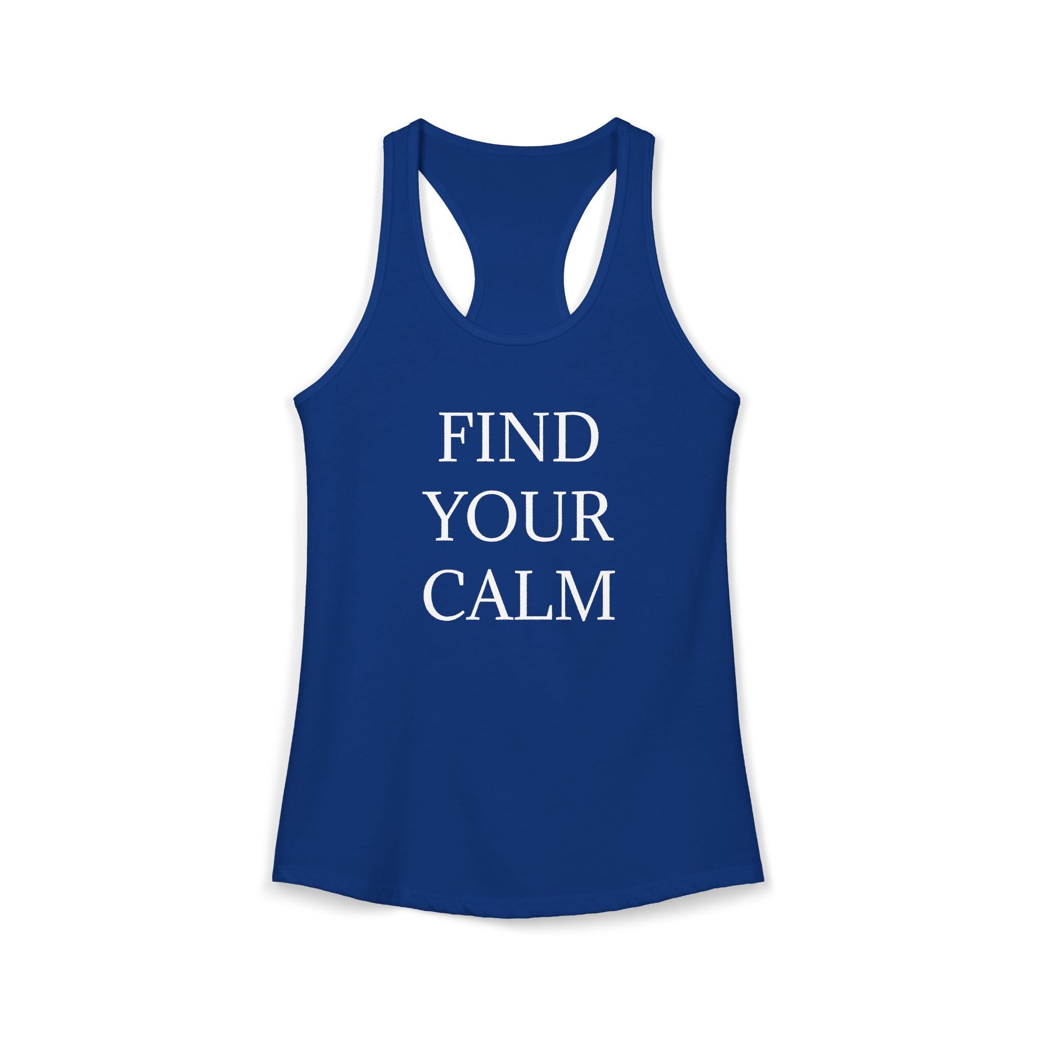 FIND YOUR CALM : Women's Ideal Racerback Tank