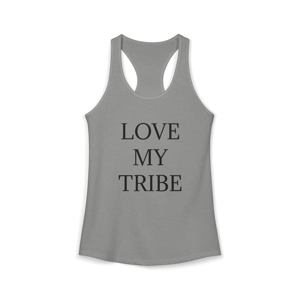 LOVE MY TRIBE : Women's Ideal Racerback Tank