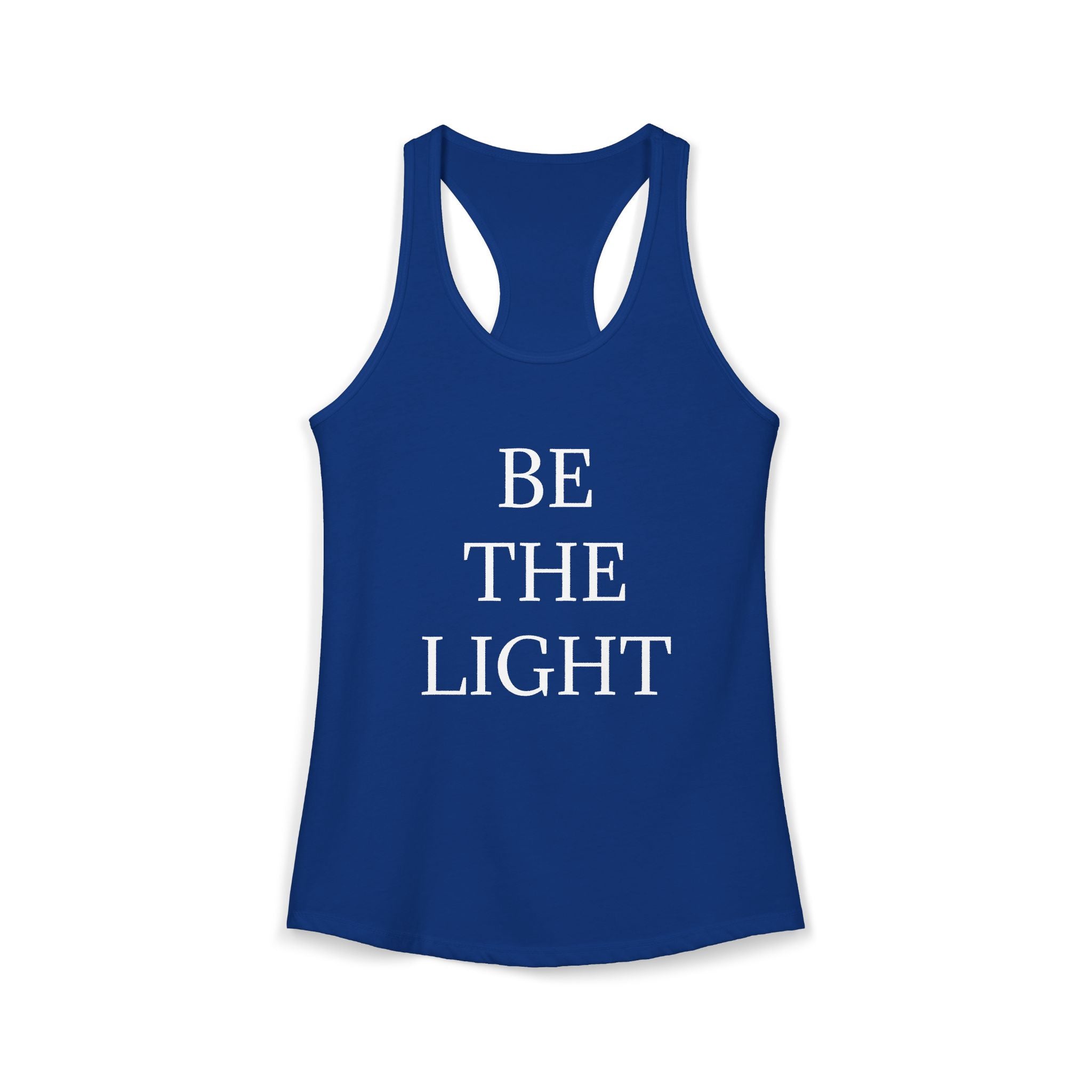 BE THE LIGHT : Women's Ideal Racerback Tank