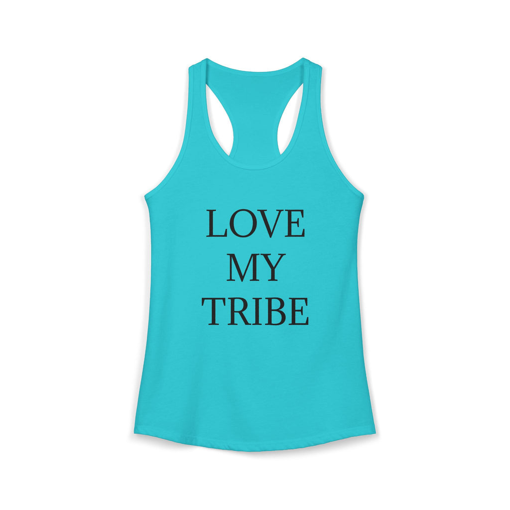 LOVE MY TRIBE : Women's Ideal Racerback Tank